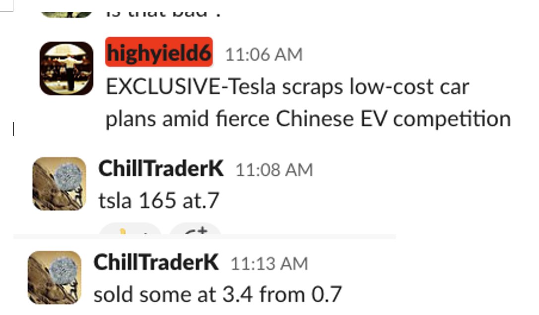 Just in time <a href="/highyield6/">HY6</a> back from vacay to give us the breaking news in <a href="/PowerTradingRm/">The Power Trading Room</a> of $TSLA scrapping low cost car, 100 contracts baby love you HY