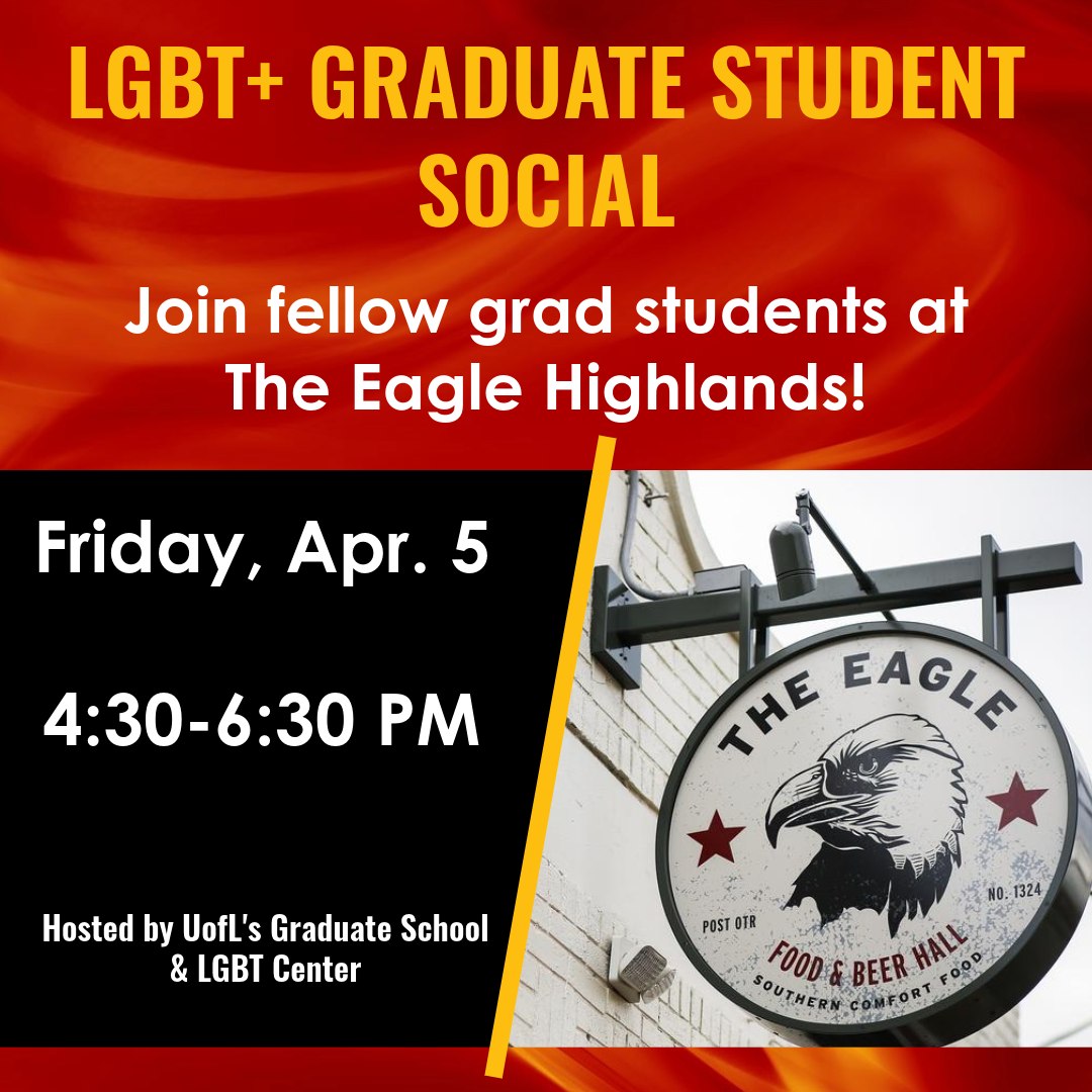 Join us today at The Eagle on Bardstown Rd to connect with other grad students and free food! @LgbtUofl