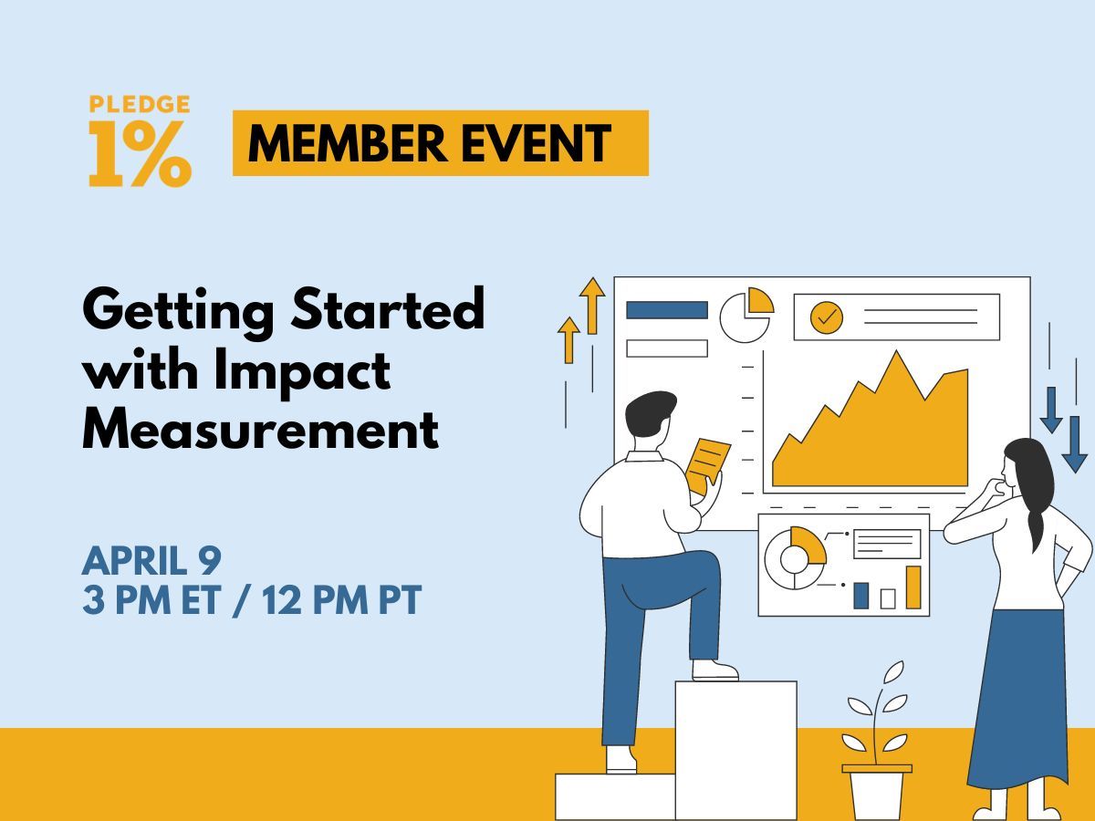 There's still time to register for next Tuesday's Member Event on Impact Measurement! Hear from topic experts & the @Justworks team as we explore strategies to impact measurement. 📆 April 9 ⏰ 3 - 3:30 pm ET / 12 - 12:30 pm PT 🔗 buff.ly/3TFimHl #Pledge1 #MemberEvents