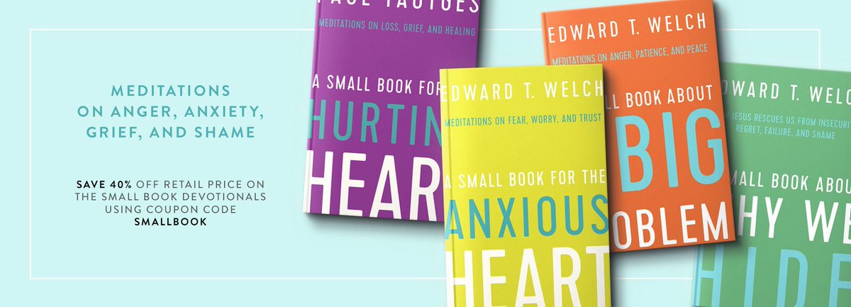 Save 40% off the retail price on any book in the Small Book devotional series through 4/7/24 when you use the coupon code SMALLBOOK at buff.ly/434ZA0e. #anger #grief #shame #anxiety @ccef