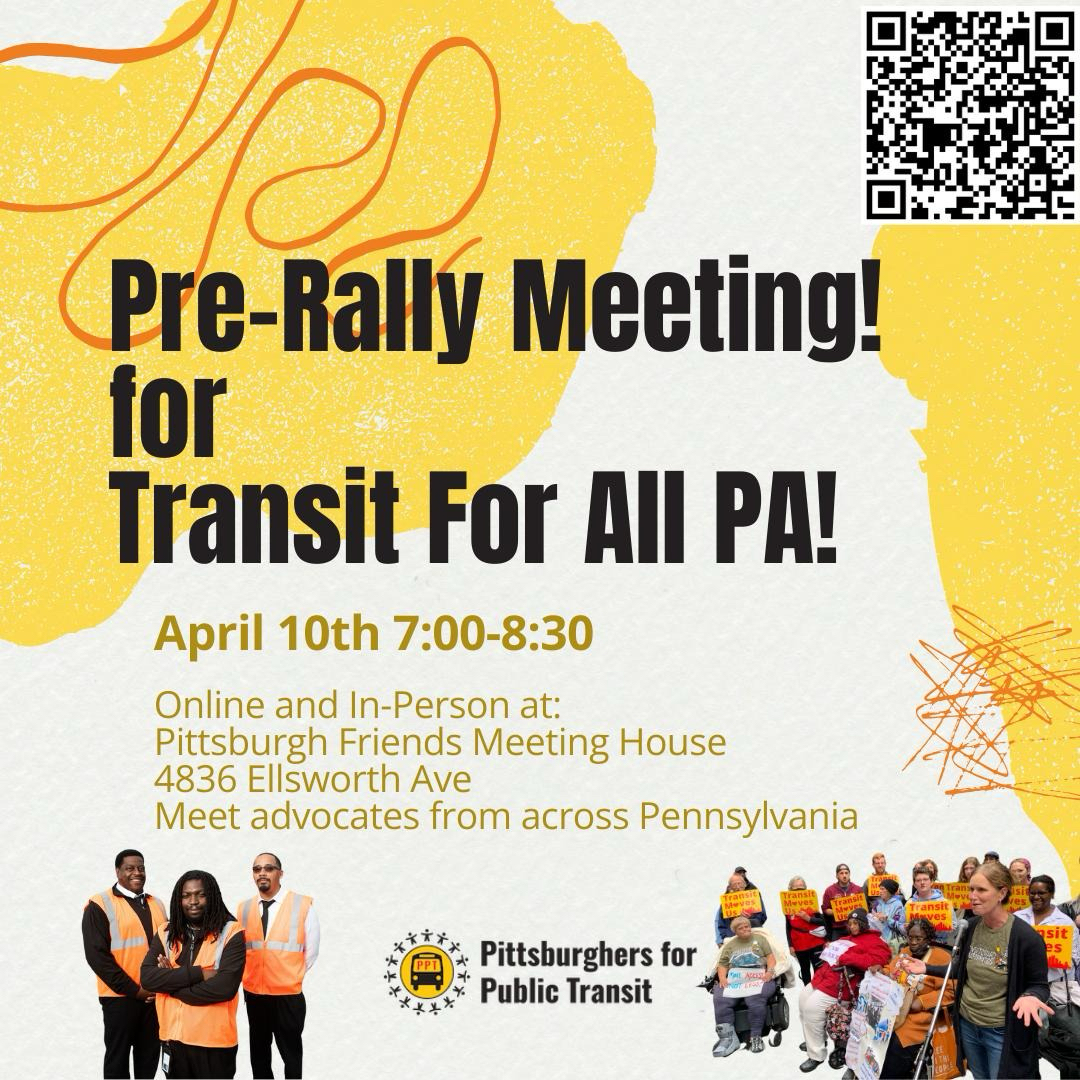 🚨🚨Pre-rally TransitforAllPA! meeting scheduled for 4/10 during our regular monthly meeting time. $282 million has bene proposed for increased service in every PA county - but now we need to organize to make it real! Hybrid meeting, 7-8:30pm RSVP here: pittsburghforpublictransit.org/pre-rally-meet…