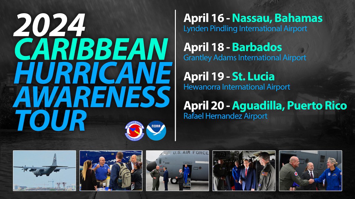 NOAA and the U.S. Air Force Reserve will host the Caribbean Hurricane Awareness Tour April 16-20 to help communities prepare. For more info: 403wg.afrc.af.mil/News/Article-D…