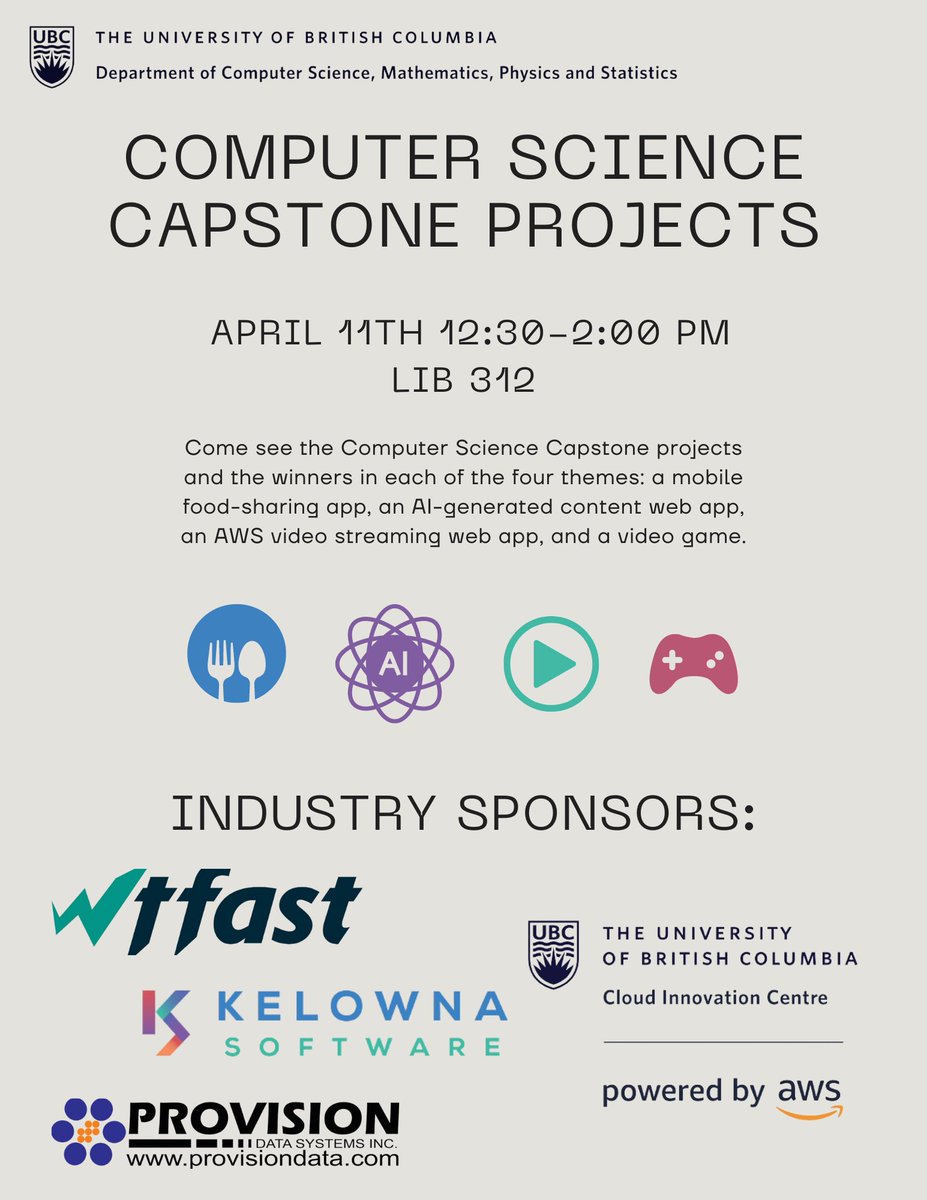 A big thank-you to our sponsors, @CICUBC, @KelownaSoftware, @provisiondata and @wtfast for sponsoring our Computer Science Capstone Symposium on April 11. All are welcome to attend! #ubco