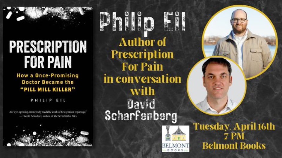 David Scharfenberg (@dscharfglobe) on Twitter photo Hey, all. I’ll be in conversation with my friend and fellow <a href="/provphoenix/">Providence Phoenix</a> alumn <a href="/phileil/">Philip Eil</a> about his new book “Prescription for Pain,” about a once-promising doc who came to be known as the “Pill Mill Killer,” on April 16 <a href="/belmontbooks/">Belmont Books</a>. Come on out! Hey, all. I’ll be in conversation with my friend and fellow <a href="/provphoenix/">Providence Phoenix</a> alumn <a href="/phileil/">Philip Eil</a> about his new book “Prescription for Pain,” about a once-promising doc who came to be known as the “Pill Mill Killer,” on April 16 <a href="/belmontbooks/">Belmont Books</a>. Come on out!