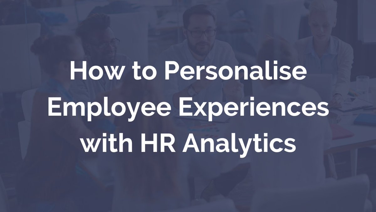How to Personalise Employee Experiences with People Analytics ow.ly/iIuH50R3S8M via @myHRfuture

#HR #EmployeeExperience #PeopleAnalytics #EmployeeListening