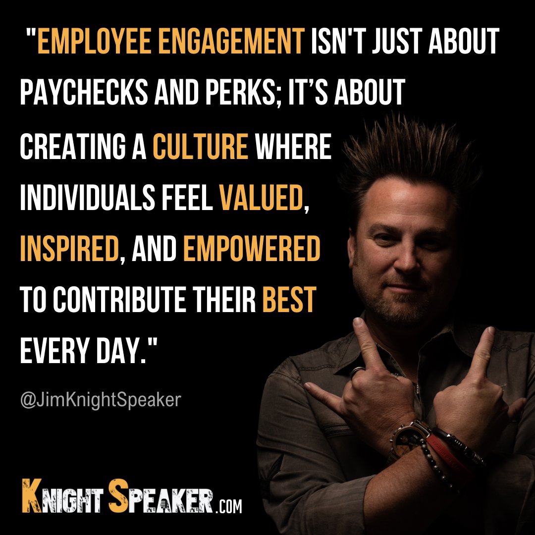 #EngagementThatRocks #EmployeeEngagement #Engagement #KeynoteSpeaker #PublicSpeaker #CultureSpeaker #MotivationalSpeaker #BusinessSpeaker #BookAuthor #BusinessAuthor #EventPlanners #ConferencePlanners #ThoughtsThatRock #JimKnight #HR