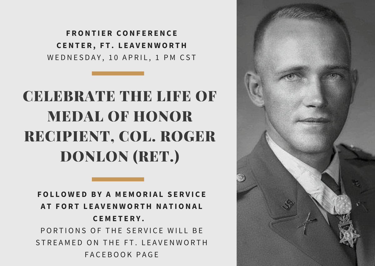 Join us at @FortLeavenworth on April 10th at 1 p.m. as we honor the life and legacy of Medal of Honor recipient Col. Roger Donlon (ret.). The Celebration of Life will take place at the Frontier Conference Center (FCC), with a procession starting at 10:30 a.m. from the Funeral