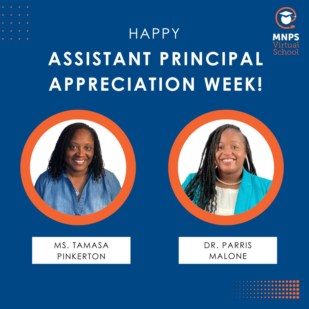 Happy National Assistant Principals Week to our dynamic duo Ms. Pinkerton and Dr. Malone! We appreciate you everyday but we hope you felt the love a little more this week. We appreciate all that you do for MNPS Virtual! 💙🧡