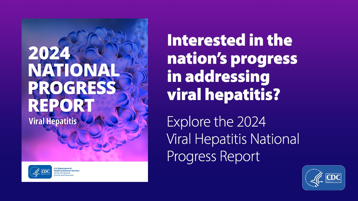.@CDCgov’s viral #Hepatitis partners are working hard to reduce the burden of #ViralHepatitis. Check out the NEW 2024 Viral Hepatitis National Progress Report to learn about successes and areas for improvement: bit.ly/4cCRXTv