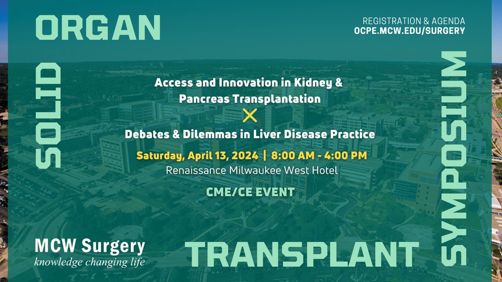 Final call to register for the Solid Organ Transplant Symposium, held on April 13! The symposium discusses a wide range of topics relating to kidney & pancreas transplant & liver disease. Register & Agenda: ocpe.mcw.edu/surgery @MedicalCollege @Froedtert @ChildrensWI