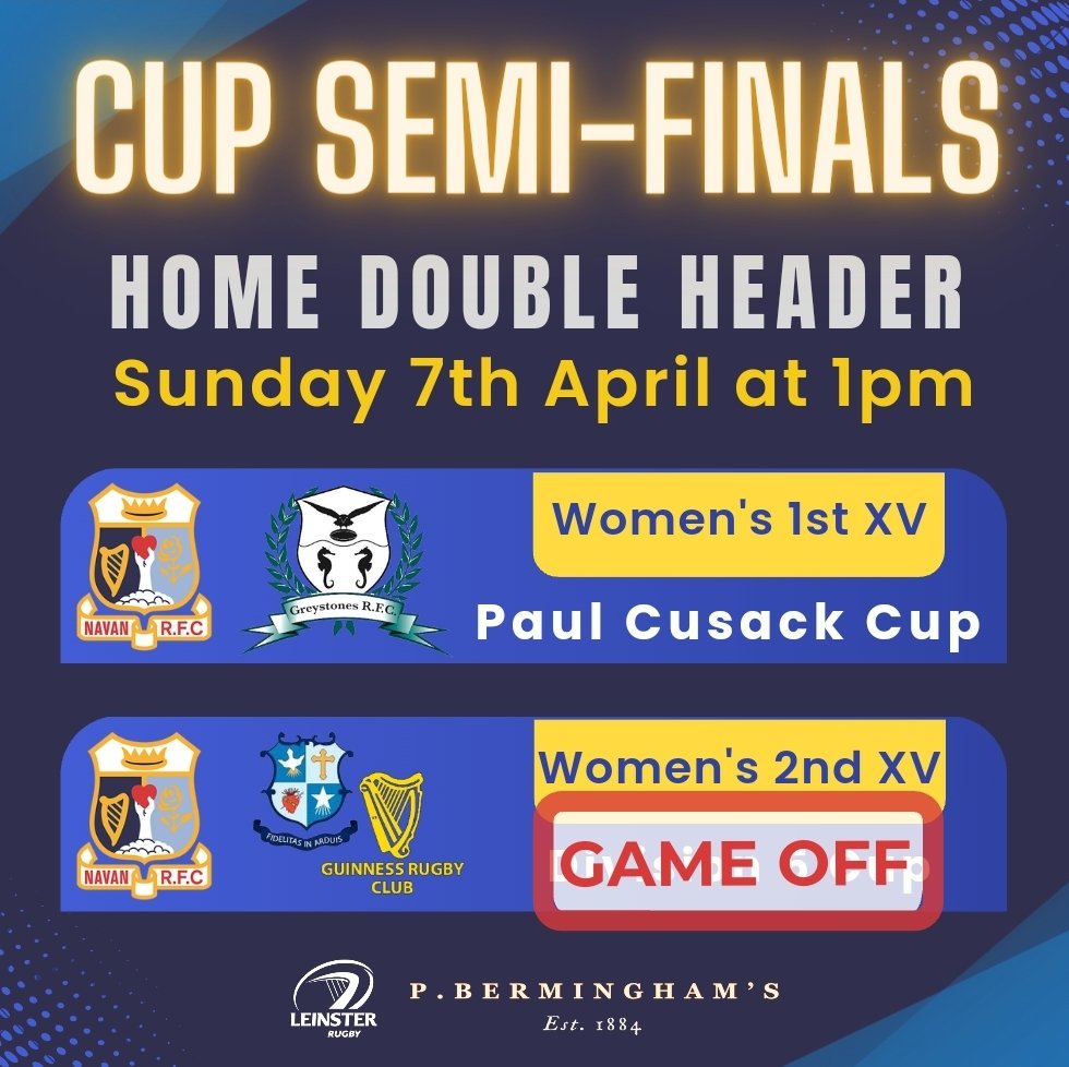 UPDATE - Women's 2nd GAME OFF. This means our Women's 2nd team automatically proceed to Division 5 Cup Final on 14th April in Balbriggan RFC. Please come support our Women's 1st team as they aim to also secure their place in the Paul Cusack Cup Final. 🙌