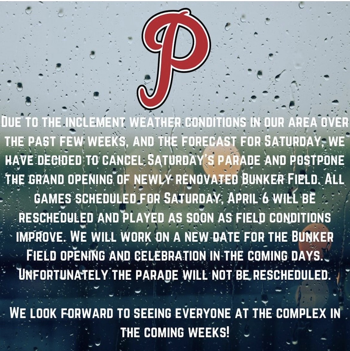 Due to inclement weather conditions the Parkway Little League Opening Day game and parade have been canceled