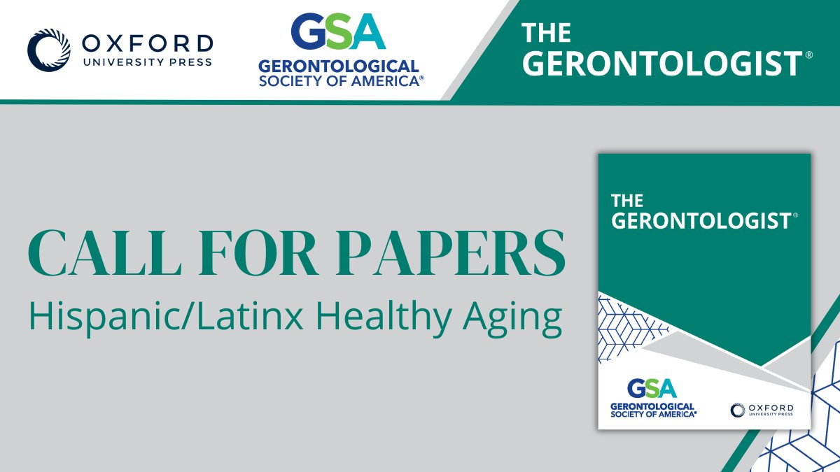 The Gerontologist has issued a call for papers for a forthcoming special issue titled 'Hispanic/Latinx Healthy Aging.' Abstracts are due June 15. bit.ly/48TSNbd @OUPMedicine