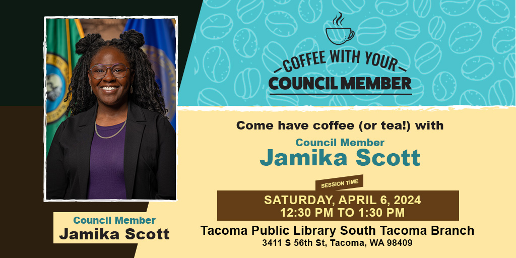 ☕Join District 3 #TacCouncil Member Jamika Scott for coffee this Sat., April 6 from 12:30-1:30pm at the @TacomaLibrary's South #Tacoma Branch. ☕This is a chance for you to meet with her in person and have a casual conversation about your questions, concerns & perspectives.