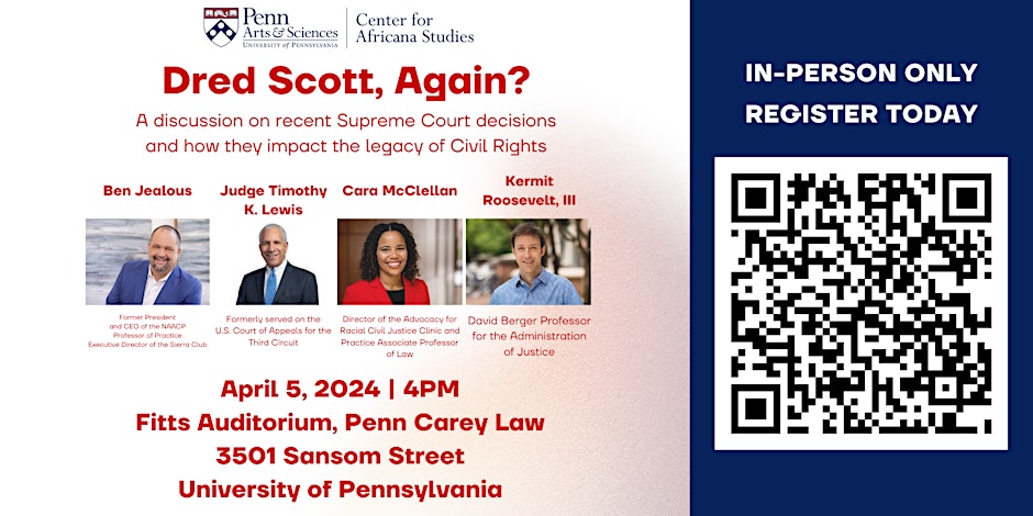 Happening this afternoon: 'Dred Scott, Again? A discussion on recent Supreme Court decisions and how they impact the legacy of Civil Rights,' hosted by the Penn Center for Africana Studies. 4 pm here at @pennlaw! In person only: eventbrite.com/e/dred-scott-a…