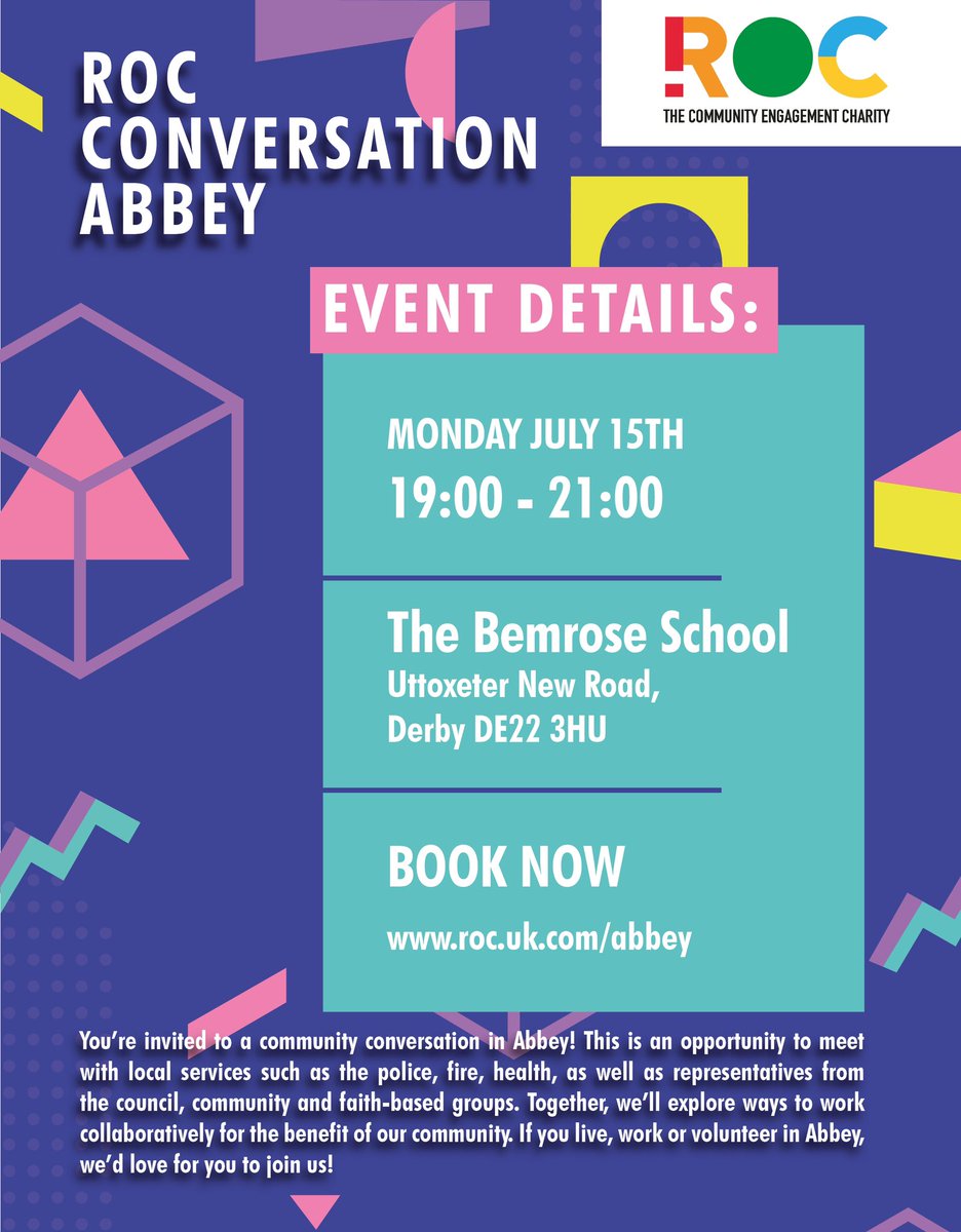 We are delighted to announce our first ROC Conversation in #Derby. The event will be for the #Abbey ward in July 15th @BemroseSchool in partnership with local organisations and @DerbysPolice @weareROC to book your place go to roc.uk.com/abbey