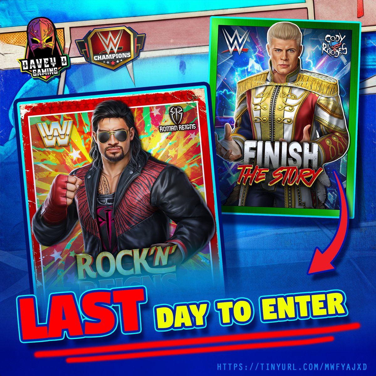 🚨 LAST CHANCE! ⏰ Enter now to WIN big! 🎉 Click 👉 tinyurl.com/mwfyajxd 👈 Prizes are a 5SG Rock'n' @WWERomanReigns, 6SB @CodyRhodes, or a #WrestleMania moment! @TheRock @wwe @scopely @IamFirpo @WWEChampions #FinishTheStory #giveaway 🎁🔥