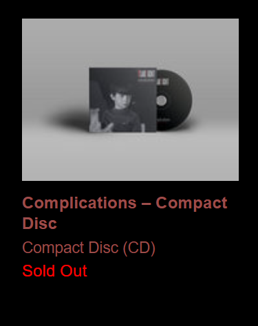 C D S O L D O U T DIGITAL | blaklight.bandcamp.com/album/complica… T H A N K Y O U ! ! 'Congratulations BlakLight, Complications (Compact Disc) is now sold out! This is just an FYI, in case you'd like to add more inventory, delete the item from your site, or simply dance around.'