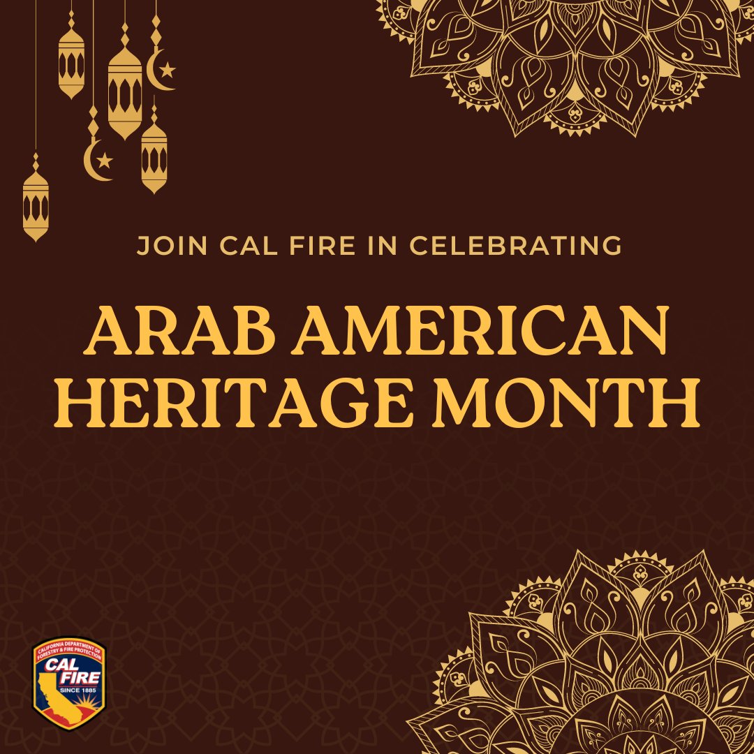 Join @CAL_FIRE in the celebration of Arab American Heritage Month! Let’s honor the vibrant culture, heritage, achievements, and invaluable contributions of Arab Americans to the fabric of our nation!

#JoinCALFIRE #ArabAmericanPride #ArabAmericanHeritageMonth #UnityInDiversity