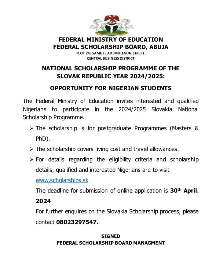 National Scholarship Programme Of The Slovak Republic Year 2024/2025 Application is currently open for suitably qualified students who wish to enrol in a postgraduate ( Masters & PhD. program) in the university. Application Deadline: 30th April 2024.