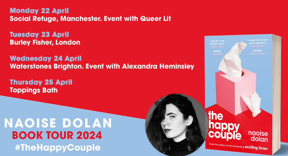 Have you got your tickets yet to see the amazing @NaoiseDolan?! Come along to celebrate #TheHappyCouple You won't want to miss out, so get your tickets here: geni.us/THCTour @BrightonWstones @BurleyFisher @QueerLitUK @ToppingsBath