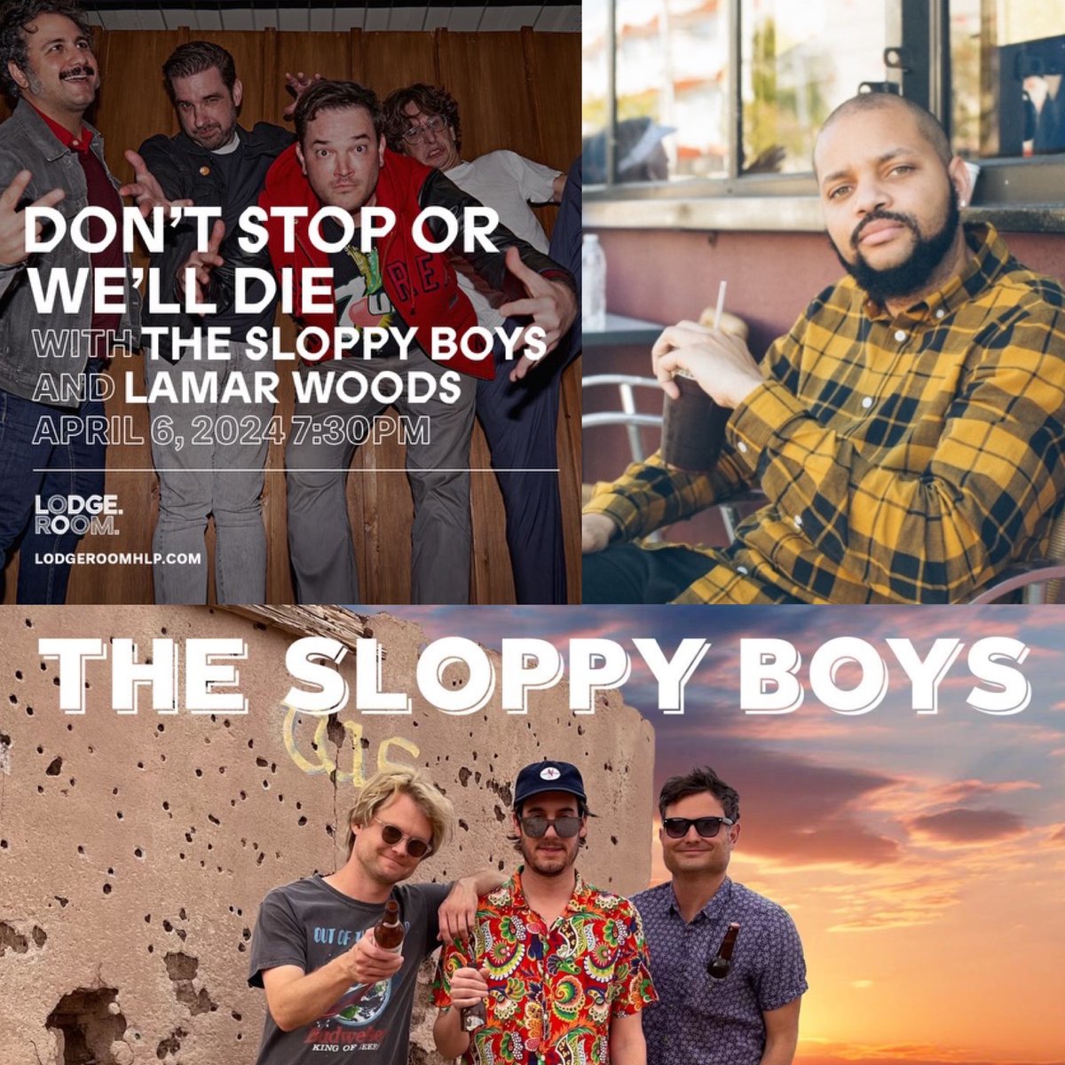 TOMORROW SATURDAY NIGHT! It’s a night of music and comedy that you don’t wanna miss! Our band DON’T STOP OR WE’LL DIE is thrilled to be joined by special guests LAMAR WOODS and @THESLOPPYBOYS at The @LodgeRoom in Highland Park! Get tickets now: rb.gy/o9lo6u