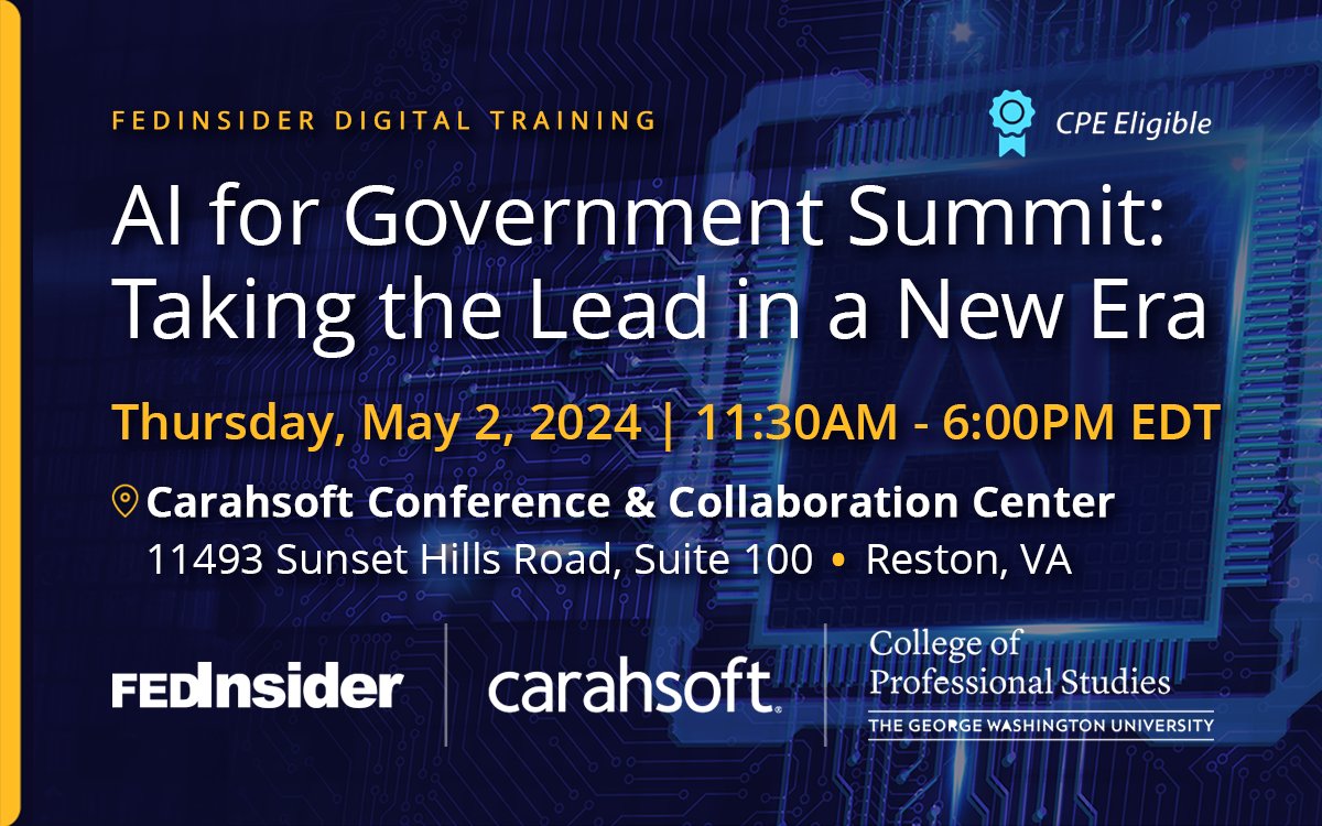 AI is revolutionizing agencies Join @FedInsider on 5/2 in Reston for an afternoon summit where government & industry thought leaders share how the AI frameworks are being implemented at federal agencies. Register free: tinyurl.com/3hw2f9dk @PegHosky @Carahsoft @cpsgwu