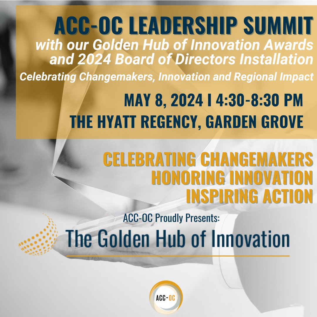 ACC-OC is bringing back the Golden Hub of Innovation Awards at our 2024 Leadership Summit! Make your nomination today to celebrate changemakers, innovation, and regional impact. RSVP now at ➡️ bit.ly/43G4Wj3