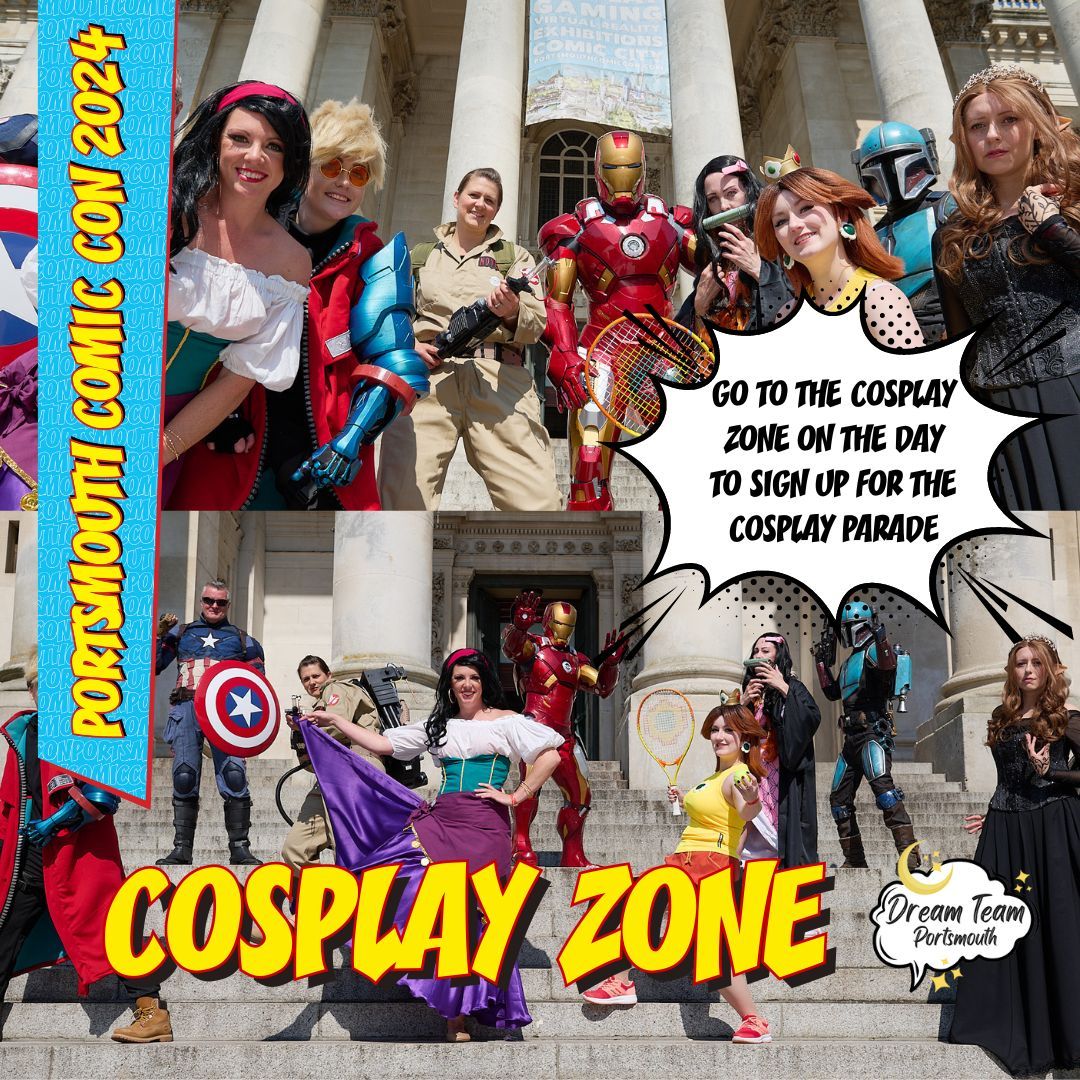 ✨ WHAT'S ON AT THIS YEARS CON - COSPLAY ZONE ✨ On Comic Con weekend May 11th and 12th, come along to the Cosplay Zone, located on the First Floor: this is where you'll find Dream Team Portsmouth - our cosplay partners, and where you can sign up for our Cosplay Parade!