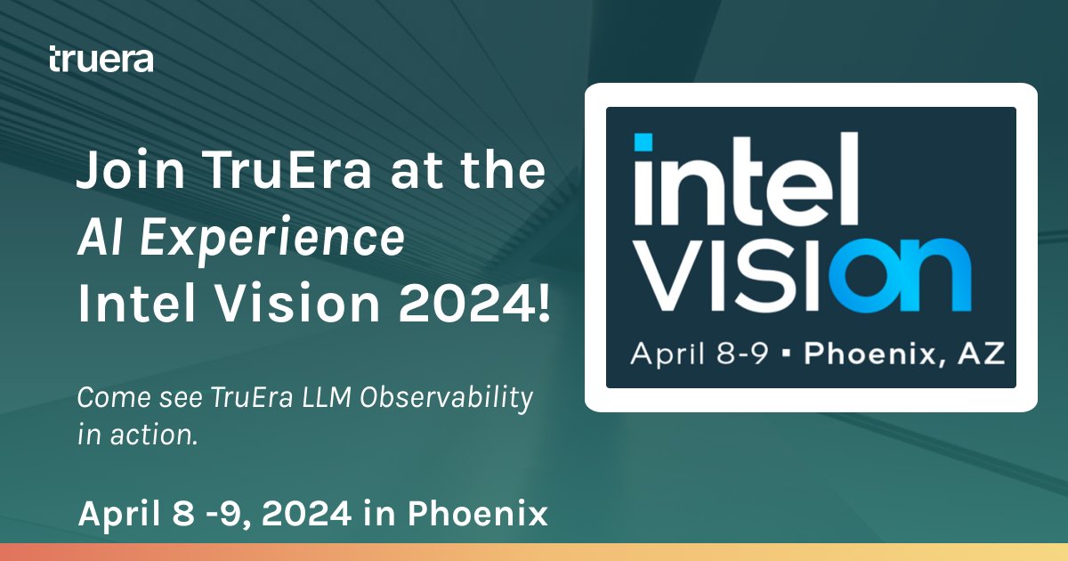 TruEra is proud to be a part of #IntelVision 2024! Come see our #LLMObservability in action at the *AI Experience* showcase. Still time to register: loom.ly/VWllet0 @IntelAI #LLMtesting #LLMOps #MLOps #AIQuality