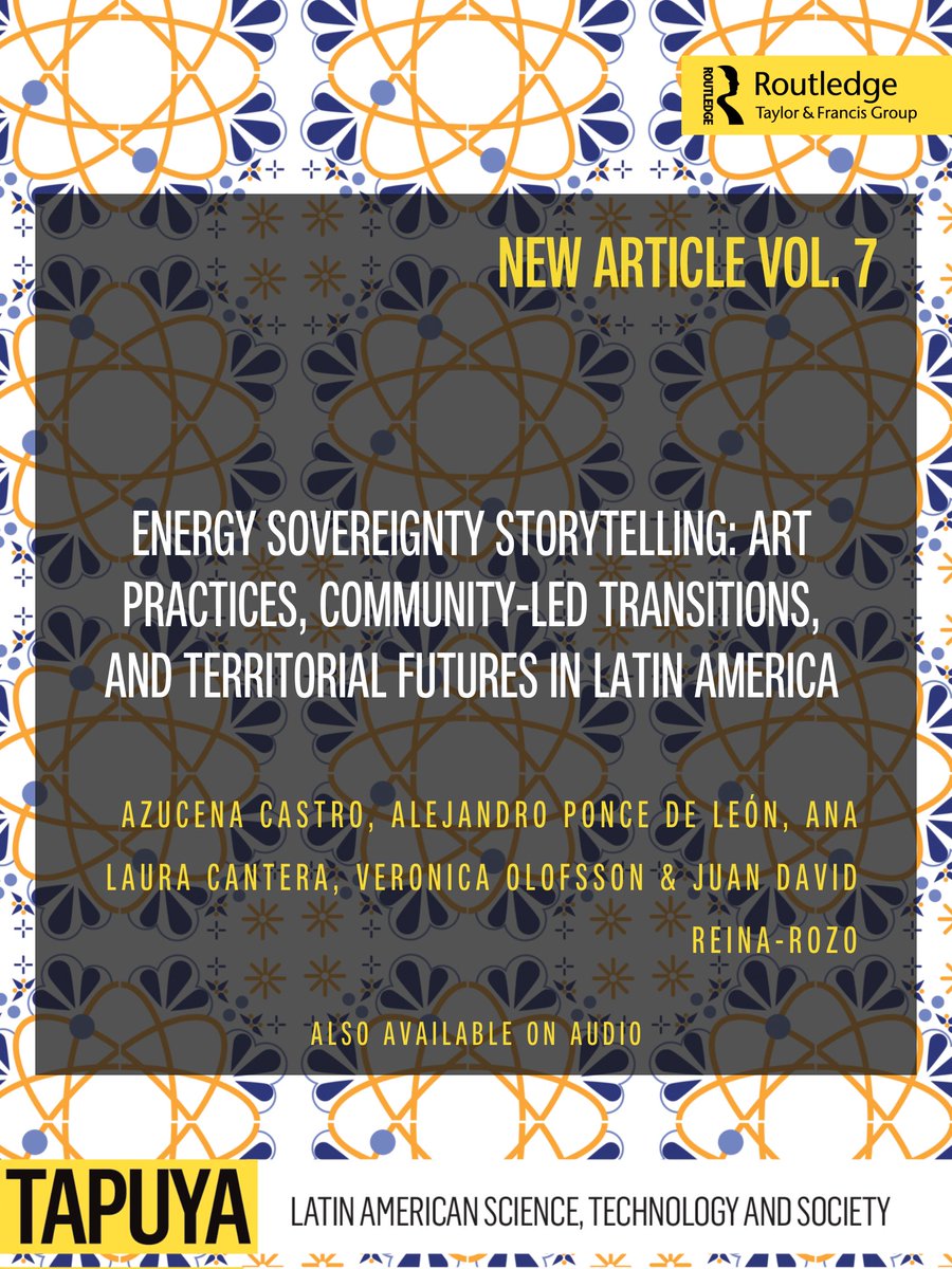 📌Just Out! New Article 'Energy sovereignty storytelling: Art practices, community-led transitions, and territorial futures in Latin America' By @azugreen33, Alejandro Ponce de León , @analauracantera, Veronica Olofsson & Juan David Reina-Rozo 🆓👓: doi.org/10.1080/257298…