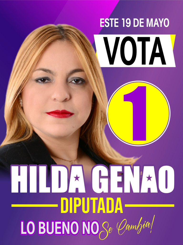 GenaoHilda's tweet photo. *Este domingo 19 de Mayo #tuvotocuenta VOTA 1 por la Diputada Hilda Genao, Vota 1 por el desarrollo, avance y progreso de nuestra demarcación, Vota 1 por una mujer de acción* https://t.co/LulifvNiEz