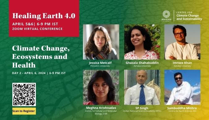 We have an exciting lineup of speakers @MeghnaSrishti @CJEMetcalf @MisraSambuddha; SP Singh tomorrow (Day 2; April 6) discussing the impacts of climate change on biodiversity, disease, and marine ecosystem @AshokaUniv Register docs.google.com/forms/d/e/1FAI……