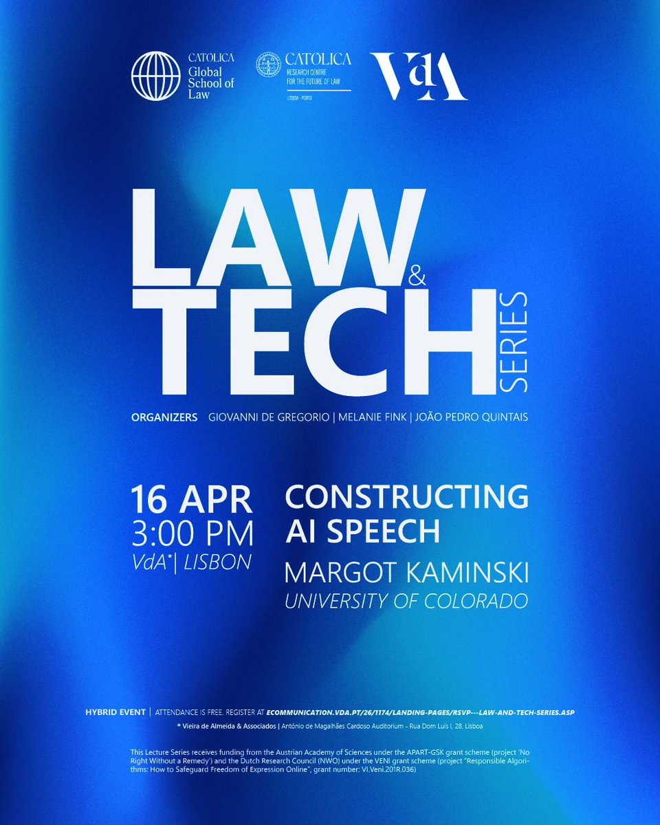 📅 Here our next @CatolicaGlobal Law and Tech Lecture! We are pleased to host @MargotKaminski with a lecture on 'Constructing AI Speech', with my great co conveners @JPQuintais and @MelanieFink1. A special thanks to Tiago Bessa for hosting this lecture at VdA. More 👉