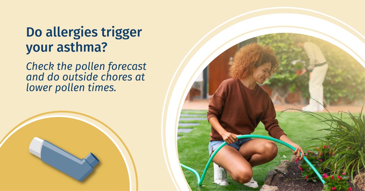 Do allergies trigger your asthma? Check the pollen forecast and do outside chores at lower pollen times. For more information, visit bit.ly/1zTAj9e.
