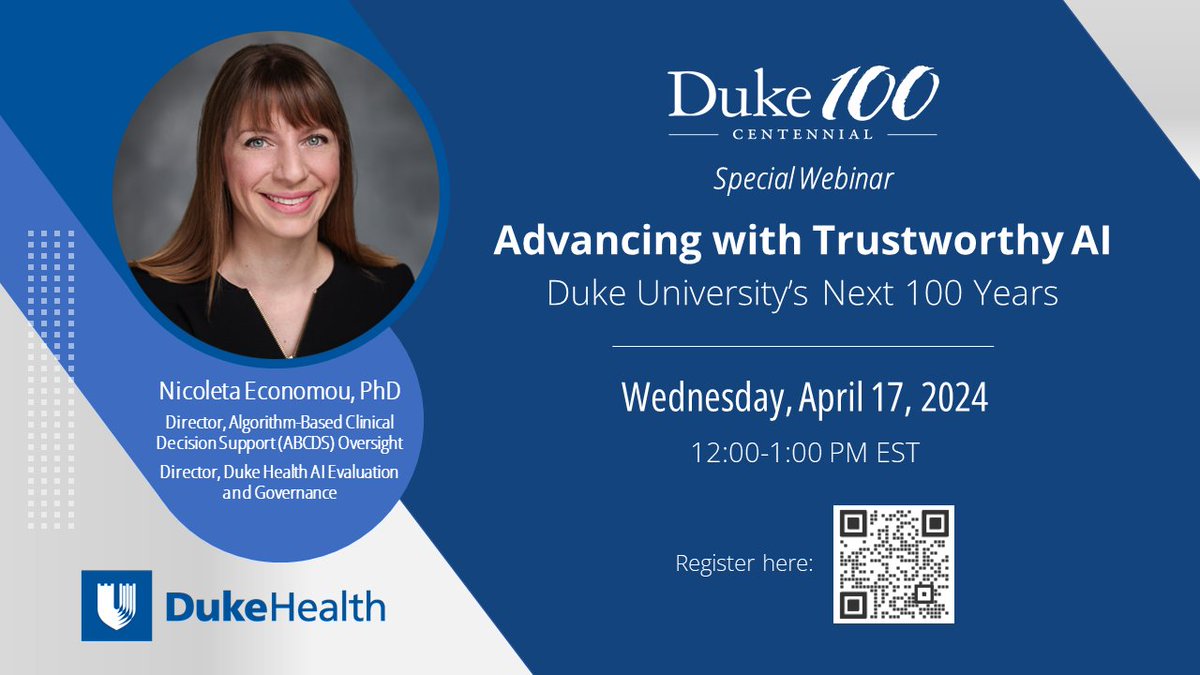 Register today for a Duke Centennial special webinar, 'Advancing with Trustworthy AI,' feat. Nicoleta Economou, PhD, director of the @DukeHealth Governance and Evaluation of Health AI Systems. 🗓️ April 17 | Noon-1 p.m. Learn more: duke.yul1.qualtrics.com/jfe/preview/pr…