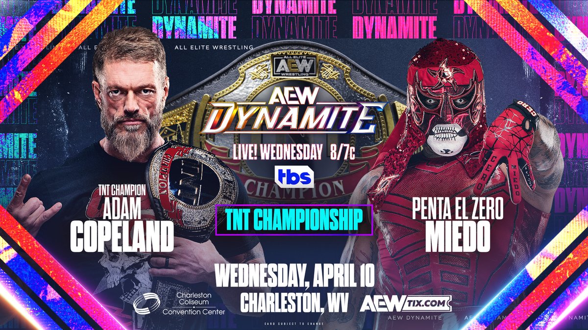 #AEWDynamite THIS WEDNESDAY! @chaswvccc | Charleston, WV LIVE 8pm ET/7pm CT | @TBSNetwork TNT Championship! Adam Copeland vs. PENTA! After the challenge was made on Dynamite, @PENTAELZEROM will face TNT Champion @RatedRCope for the TNT Title THIS WEDNESDAY on Dynamite!