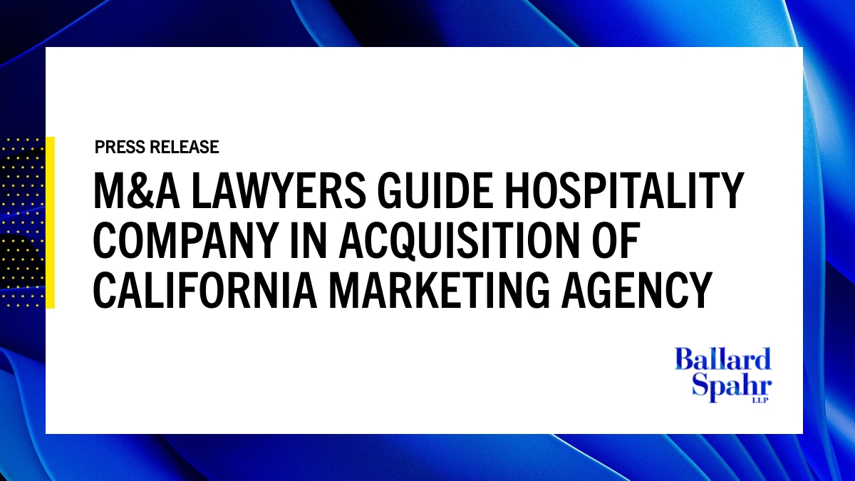 Ballard Spahr recently advised Associated Luxury Hotels International, a global #sales and marketing organization, in its #acquisition of 62ABOVE, a San Diego-based creative marketing agency. Learn more: bit.ly/3VPeAy4