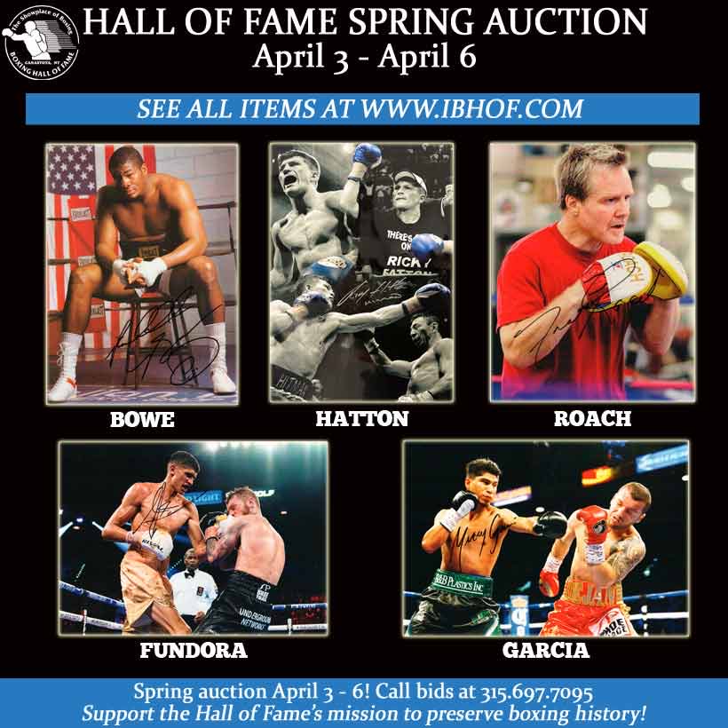 HOF spring fundraiser auction ends Saturday, April 6th at 3 pm (EST)! Bid on items from “Big Daddy” @riddickbowe @HitmanHatton @FreddieRoach “The Towering Inferno” @SebastianFundo1 Mikey Garcia & more. Call bids in now at 315.697.7095. Details here: ibhof.com/pages/news/auc…
