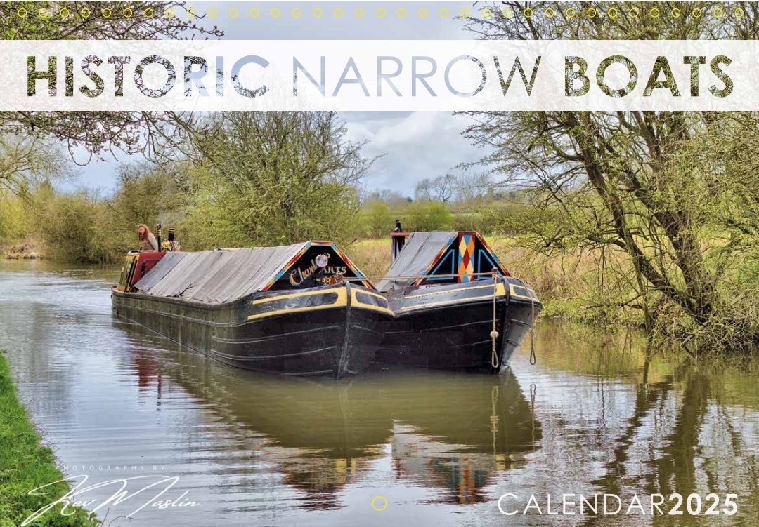 I'm pleased to announce that the 2025 edition of my Historic Narrow Boats calendar has gone to print. On the cover is Charlotte Ashman steering her 1935 pair Hyperion & Hyades along the Leicester Line of the GU. #chasingtheboats @NatHistShips @CanalRiverTrust @HistoricNBClub
