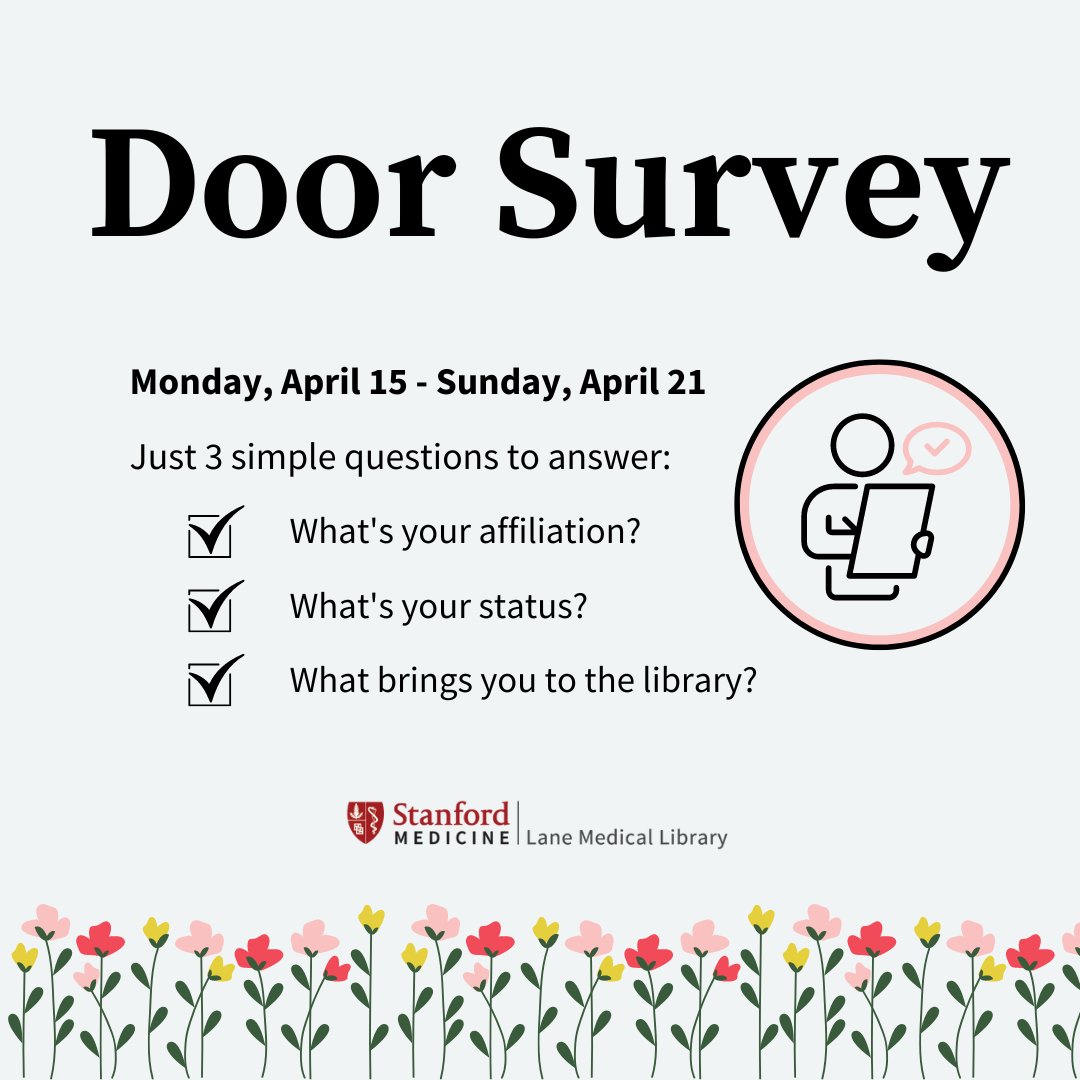 Lane Library's bi-annual door survey is in effect this week. Your responses to our three straightforward survey questions help with LCME accreditation as well as library space planning. Thank you for your assistance! #LaneLibrary #StanfordMedicine