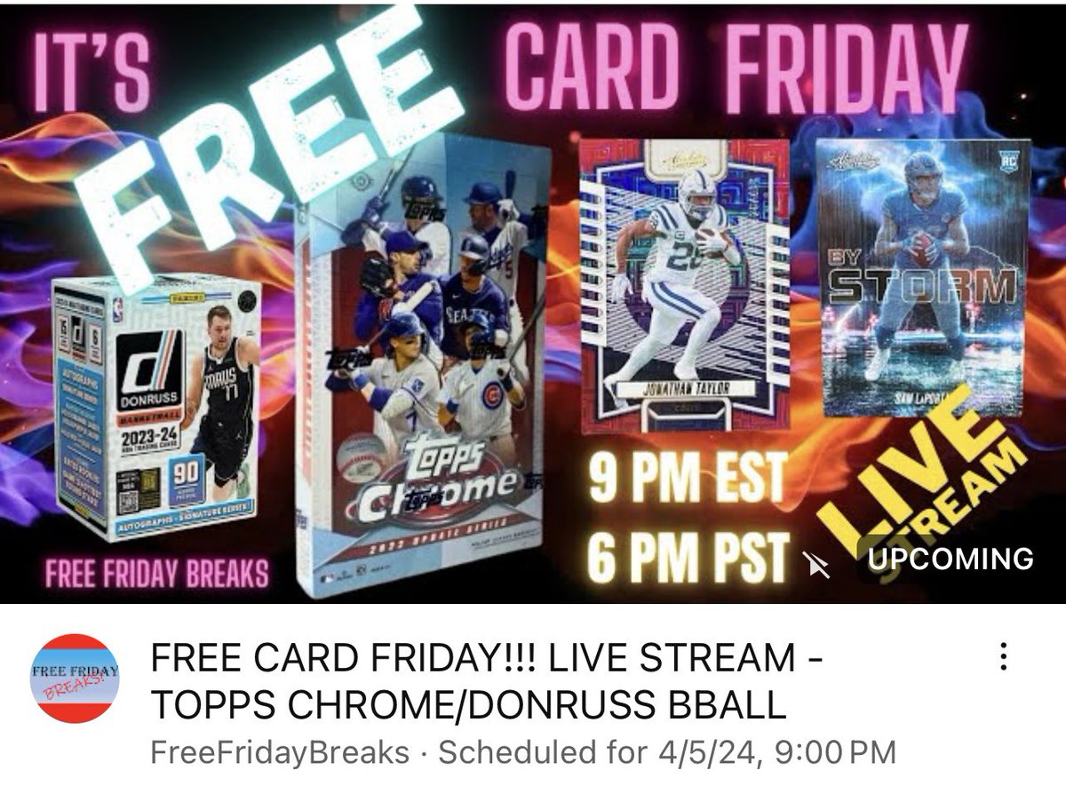 It’s FREE CARD FRIDAY! 9PM EST YouTube- Free Friday Breaks We are opening the 2 boxes below and giving whatever is in them away no matter what the hits.