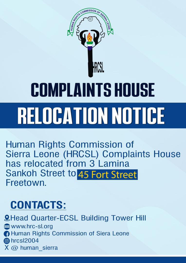 The general public is hereby informed that the Complaints House of the Human Rights Commission of Sierra Leone has been relocated to *No.45 Fort Street, Freetown, near Don Bosco, after FAWE School*. #HRCSL