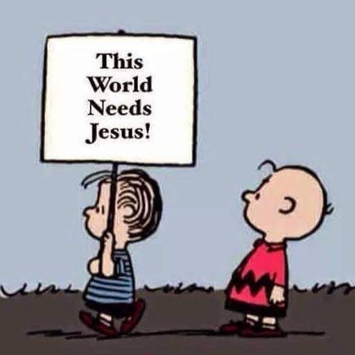 This world needs Jesus!