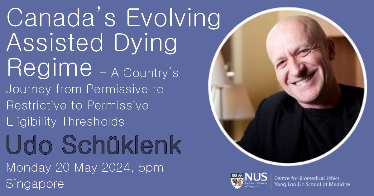 NUS Centre for Biomedical Ethics (@nus_cbme) on Twitter photo Canada’s Evolving Assisted Dying Regime – A Country’s Journey from Permissive to Restrictive to Permissive Eligibility Thresholds
Udo <a href="/Schuklenk/">udo schuklenk 🏳️🌈🇨🇦🇦🇺🇩🇪</a>
Monday 20 May 2024, 5pm, Singapore
Info & Registration ➡️ medicine.nus.edu.sg/cbme/canadas-e… ⬅️ Canada’s Evolving Assisted Dying Regime – A Country’s Journey from Permissive to Restrictive to Permissive Eligibility Thresholds
Udo <a href="/Schuklenk/">udo schuklenk 🏳️🌈🇨🇦🇦🇺🇩🇪</a>
Monday 20 May 2024, 5pm, Singapore
Info & Registration ➡️ medicine.nus.edu.sg/cbme/canadas-e… ⬅️