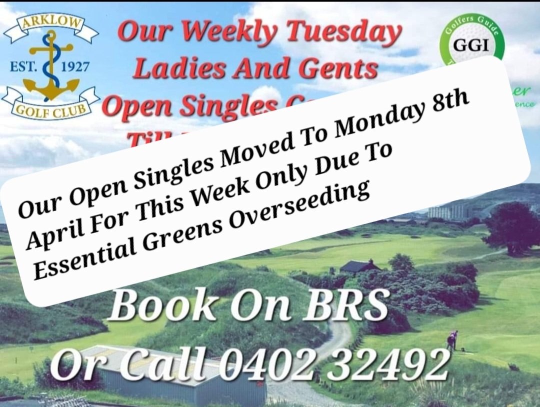 Our Open Competition next week has been moved to Monday 8th April due to our annual Overseeding of the greens taking place on Tuesday 9th. Timesheet is Open for bookings Call 0402 32492 or book on BRS @ArklowGolfLinks