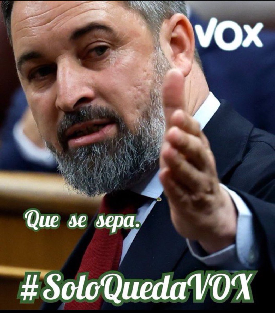 #SoloQuedaVox #TeamVox #PrimeroEspaña