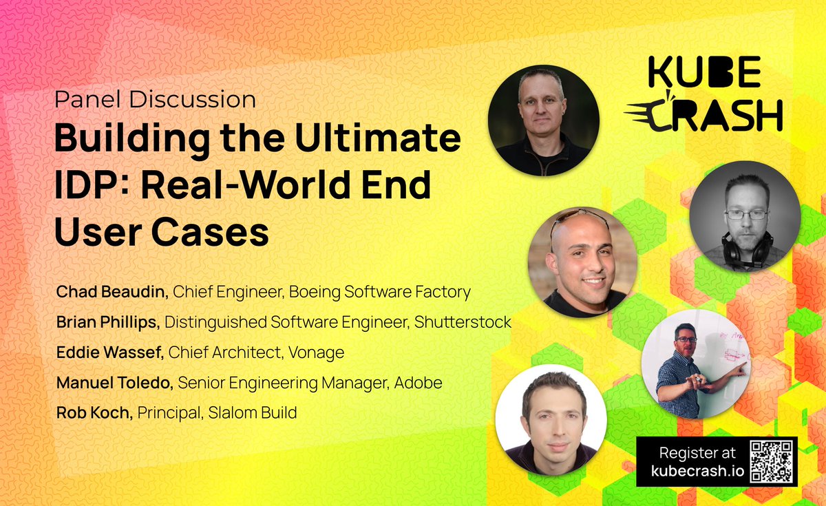 Building the Ultimate IDP: Real-World End User Cases with @chadbeaudin (@Boeing), Brian Phillips (@Shutterstock ), @mtldo (@Adobe ), @ewassef (@Vonage ), and moderated by @robcube (@SlalomBuild). Register for free! 👉 kubecrash.io