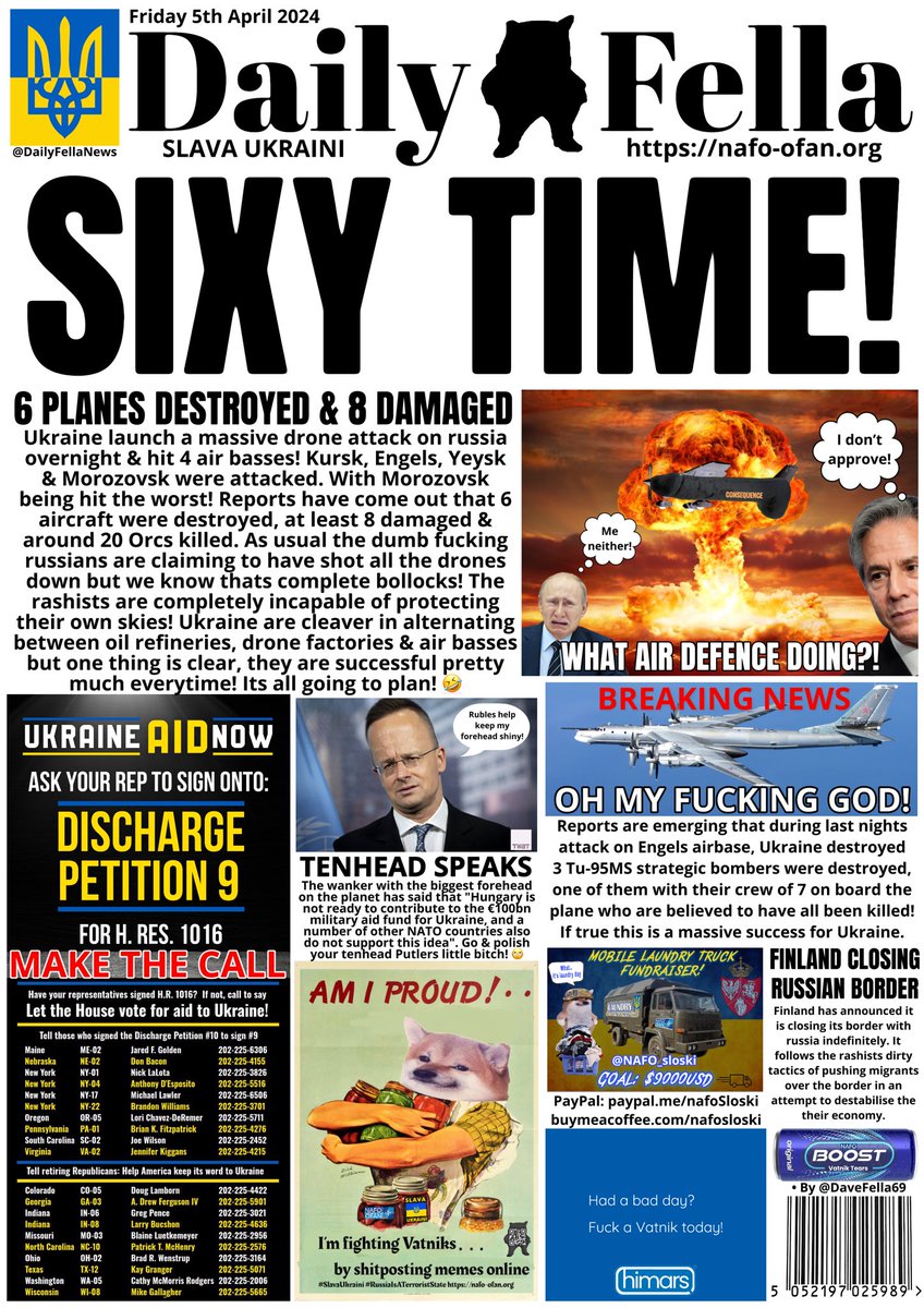 What time is it? Its Sixy Time! Everybody loves a bit of sixy time right?! You’ll love this! Read all about Ukraine pummelling russian airfields & Finland being based again. #MakeTheCall Please consider @NAFO_Sloski’s fundraiser. #DailyFella #DailyFellaNews #SlavaUkraini #NAFO