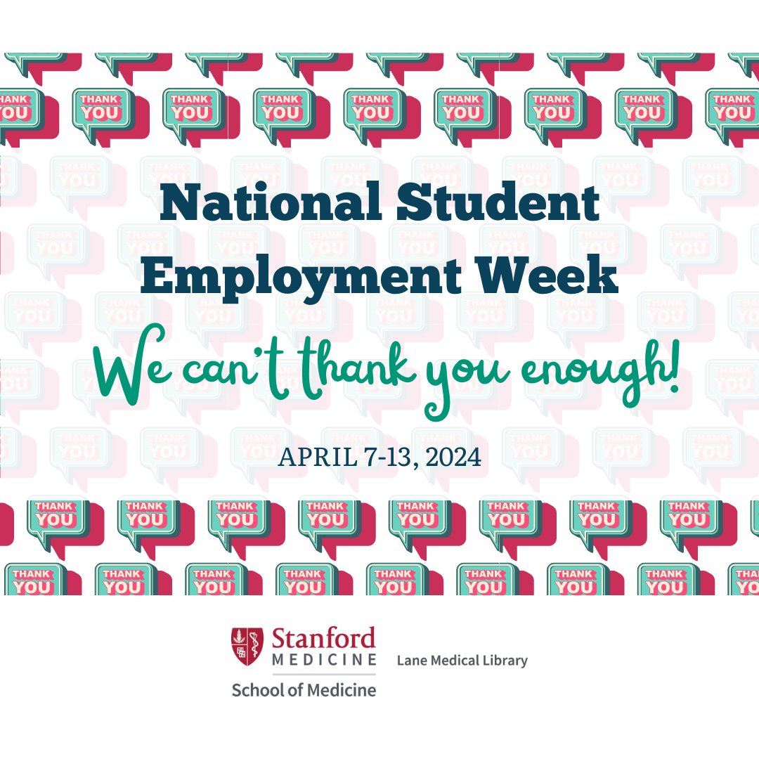 Celebrating our amazing Lane Medical Library student workers this #NationalStudentEmploymentWeek! Your hard work makes a difference! A big thank you to ALL student employees at Stanford & beyond! #ThankYou #StanfordMedicine